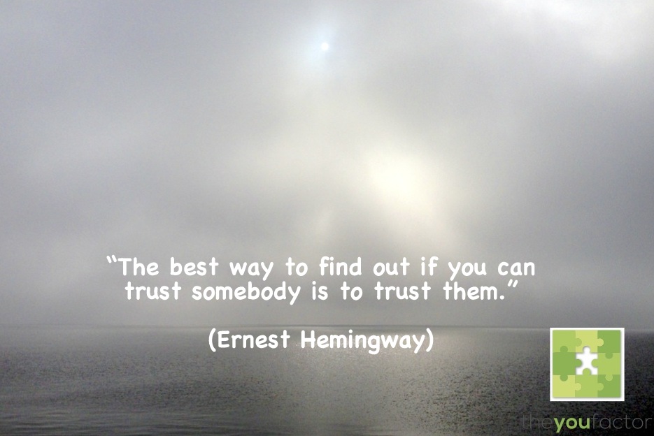 Ernest Hemingway quote Ernest Hemingway: The best way to find out if you van trust somebody is to trust them.