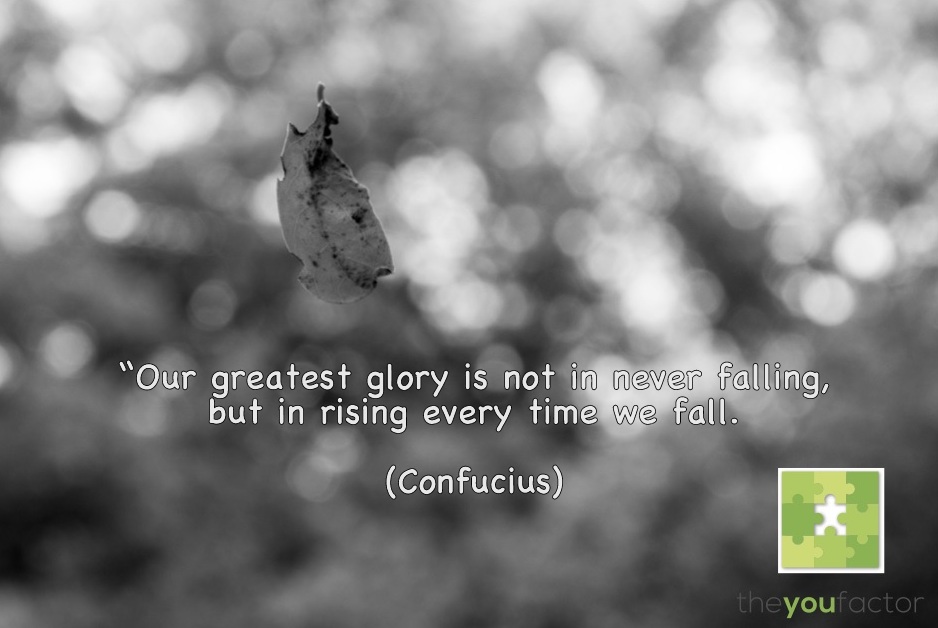 Quote Confucius: Our greatest glory is not in never falling, but in rising every time we fall.
